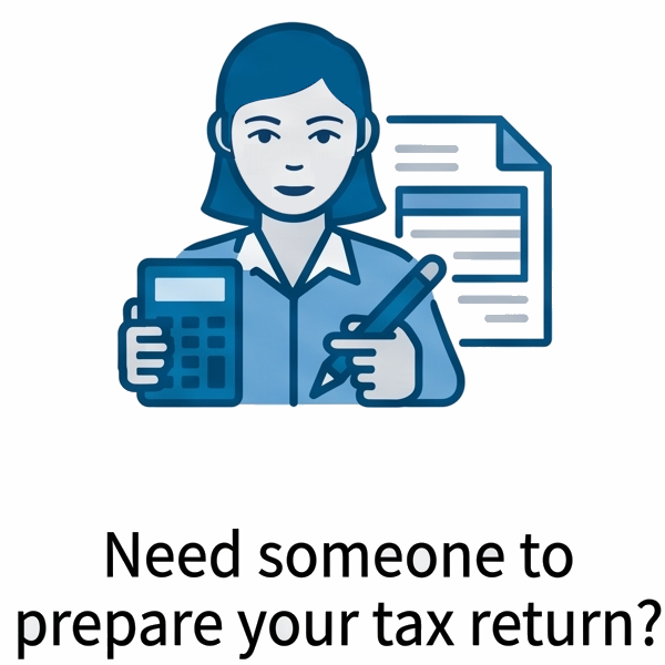 Need someone to prepare your tax return?